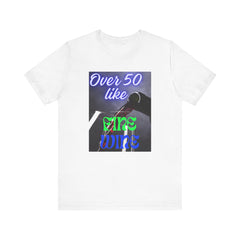 Wine Lover Unisex Tee - Over 50 Like Fine Wine
