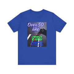 Wine Lover Unisex Tee - Over 50 Like Fine Wine
